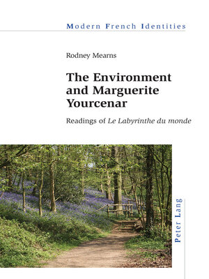 cover image of The Environment and Marguerite Yourcenar